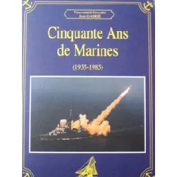 livre cinquante ans de marine (1935 - 1985)