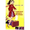 livre comment larguer matthew