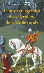 livre contes et légendes des chevaliers de la table ronde - poche