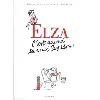 livre elza - album - c'est quand tu veux cupidon !