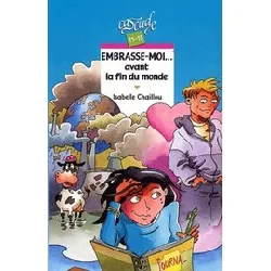 livre embrasse - moi... avant la fin du monde