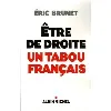 livre etre de droite : un tabou français