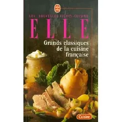 livre grands classiques de la cuisine francaise. nouvelles fiches - cuisine elle - poche