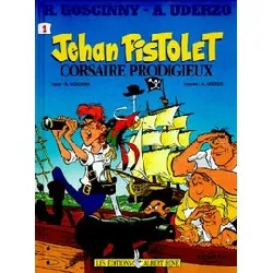 livre jehan pistolet tome 1 - album - jehan pistolet, corsaire prodigieux