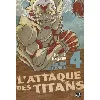 livre l'attaque des titans tome 4 - album - edition colossale