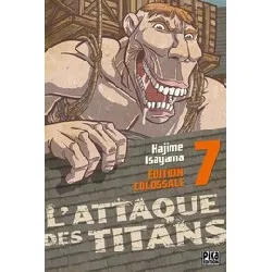 livre l'attaque des titans tome 7 - tankobon - edition colossale
