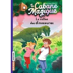 livre la cabane magique tome 1 - poche - la vallée des dinosaures