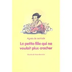 livre la petite fille qui ne voulait plus cracher