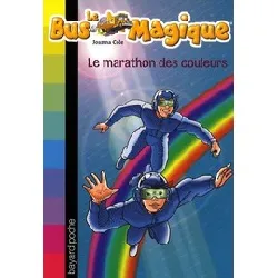 livre le bus magique tome 17 - le marathon des couleurs