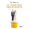 livre le mariage des enfants - grand format