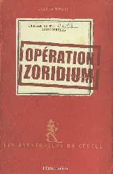 livre les aventuriers du cercle tome 1 - opération zoridium