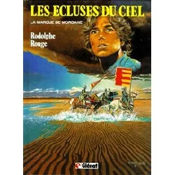 livre les ecluses du ciel tome 1 - la marque de morgane - rodolphe