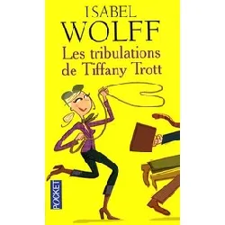 livre les tribulations de tiffany trott - poche