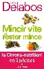 livre mincir vite et rester mince - la chrono - nutrition en 3 phases