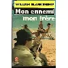 livre mon ennemi, mon frère