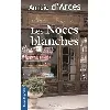 livre noces blanches (les)