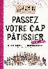 livre passez votre cap pâtissier avec nous ! - grand format