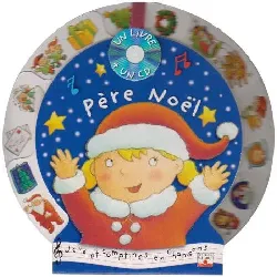 livre père noël - jeux et comptines en chansons (1 cd audio)