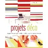 livre projets déco