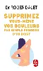 livre supprimez vous - même vos douleurs par simple pression d'un doigt - poche