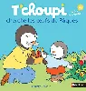 livre t'choupi cherche les oeufs de pâques - album