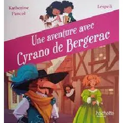 livre une aventure avec cyrano de bergerac
