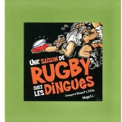 livre une saison de rugby chez les dingues