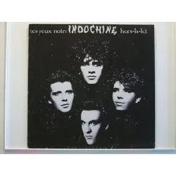 vinyle indochine - tes yeux noirs (1986)
