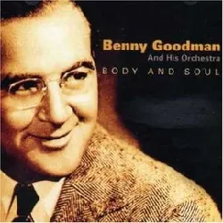 cd benny goodman and his orchestra - body and soul (2005)