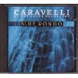 cd caravelli & his orchestra - blue rondo (1989)