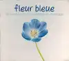 cd fleur bleue - le comble du romantisme en musique (2010)