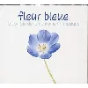cd fleur bleue : le comble du romantisme en musique
