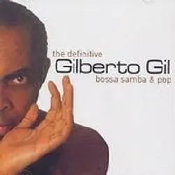 cd gilberto gil - the definitive gilberto gil - bossa samba & pop (2002)