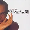 cd gilberto gil - the definitive gilberto gil - bossa samba & pop (2002)