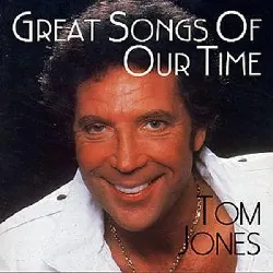 cd tom jones - great songs of our time (1997)