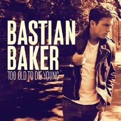cd too old to die young - bastian baker