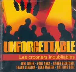 cd unforgettable - les crooners inoubliables
