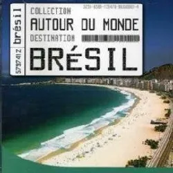 cd various - autour du monde - destination brésil (2004)