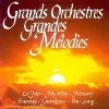 cd various - grands orchestres grandes mélodies (1999)