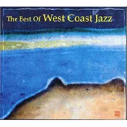 cd various - the best of west coast jazz (2004)