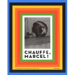 livre chauffe, marcel !