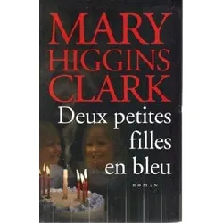livre deux petites filles en bleu [relié] by clark, mary higgins, damour, anne