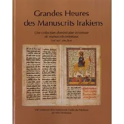 livre grandes heures des manuscrits irakiens - une collection dominicaine inconnue de manuscrits orientaux (xiie - xxe siècles)