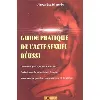 livre guide pratique des relations sexuelles réussies