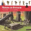 livre histoire de bretagne racontée aux enfants - tome 1, la préhistoire - album