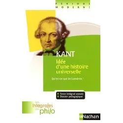 livre idée d'une histoire universelle au point de vue cosmopolitique - réponse à la question 'qu'est - ce que les lumières ?'