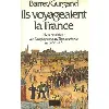 livre ils voyageaient la france