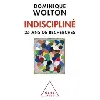 livre indiscipliné - trente - cinq ans de recherches