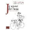 livre je casse de l'eau
