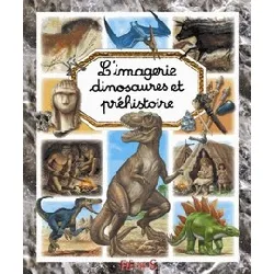 livre l'imagerie dinosaures et de la préhistoire